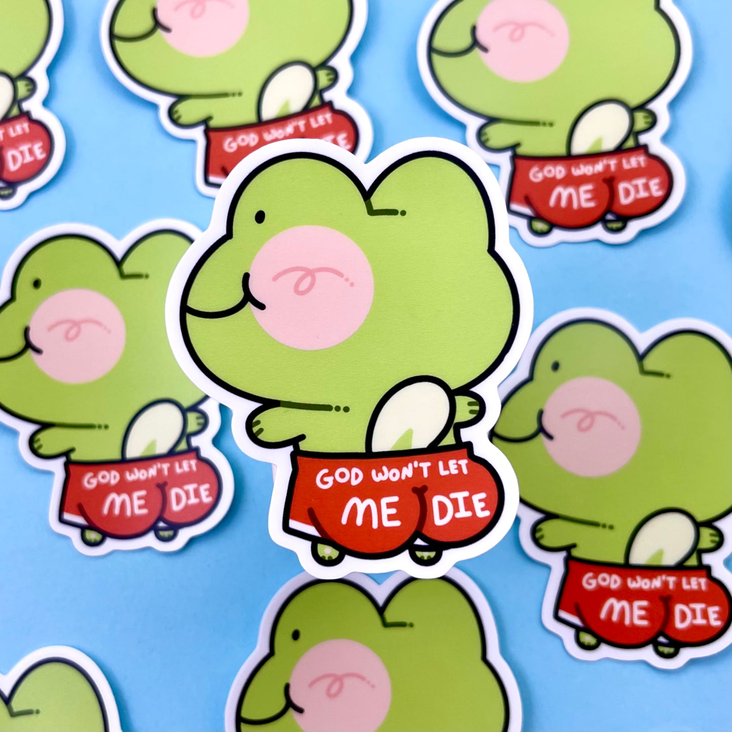 God Won’t Let Me Die Stickers