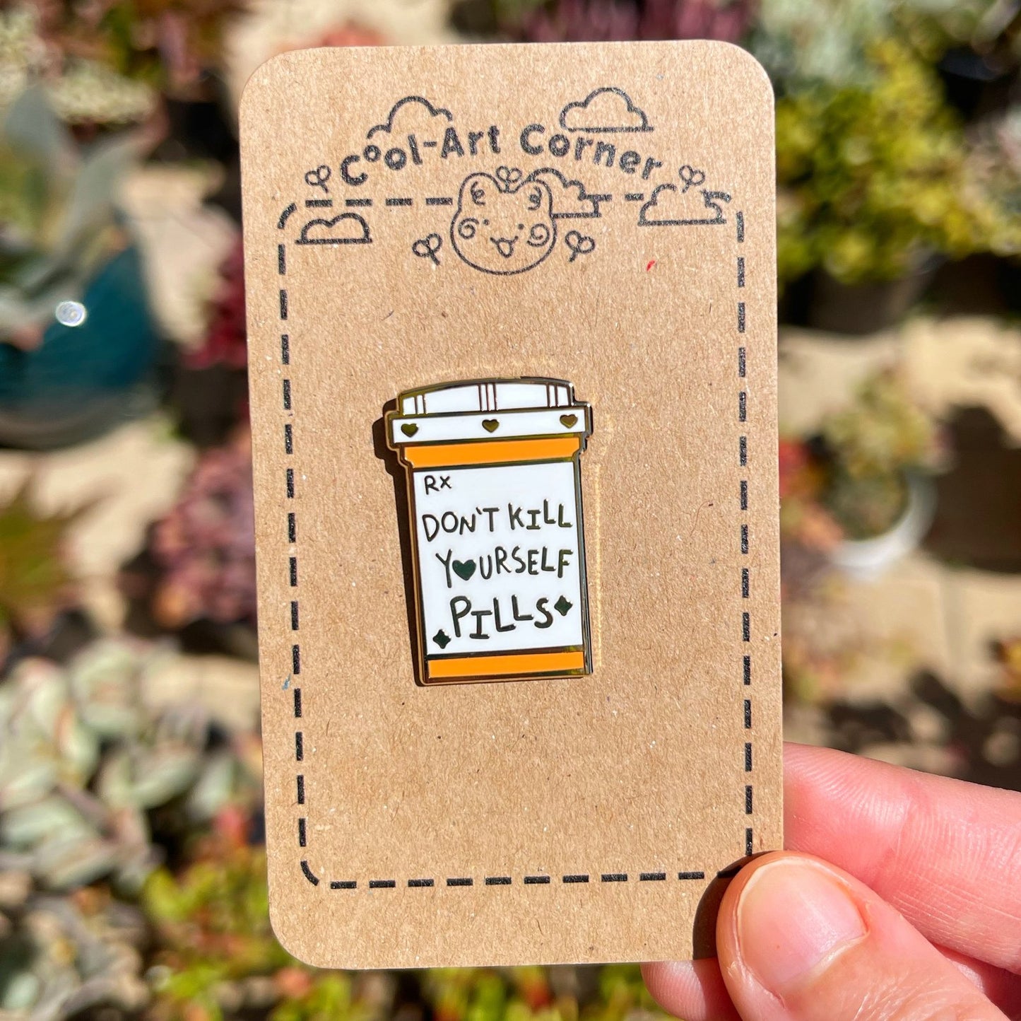 Don't Kill Yourself Pills Enamel Pin