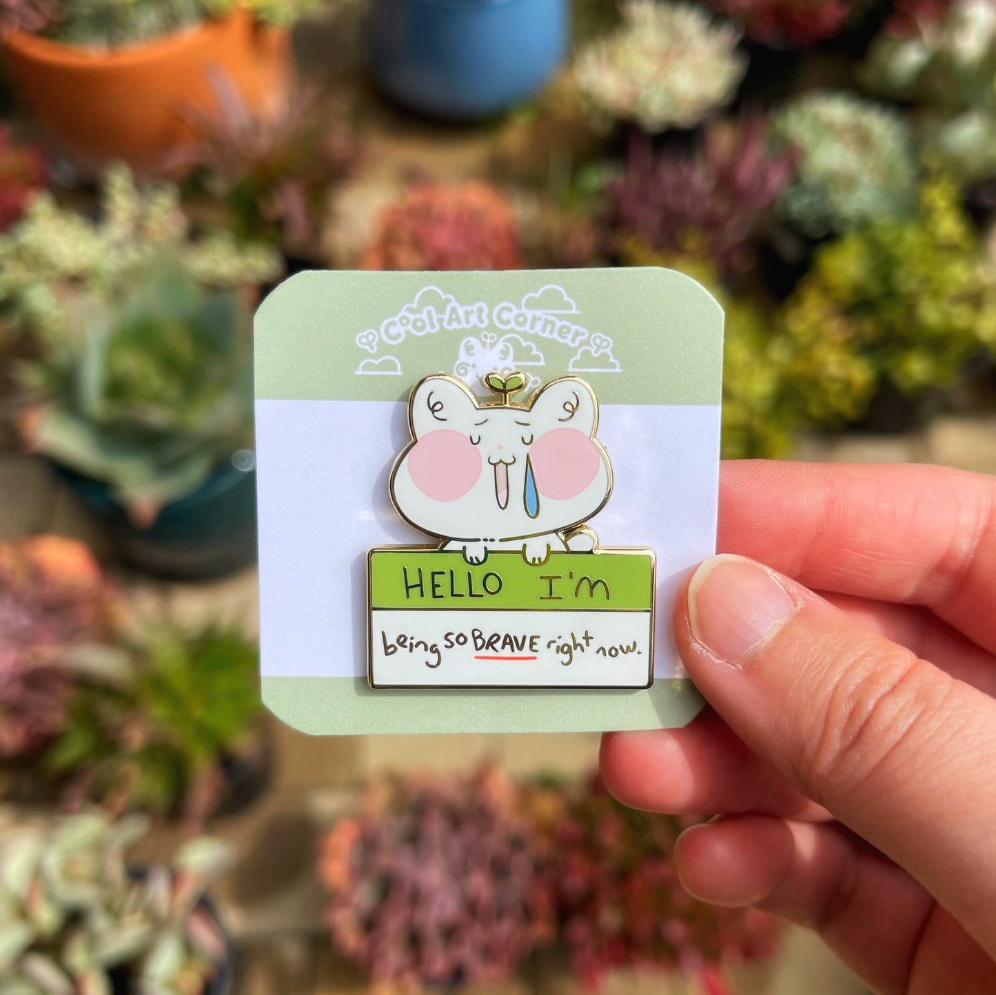 Hello I'm Being SO Brave Right Now Enamel Pin