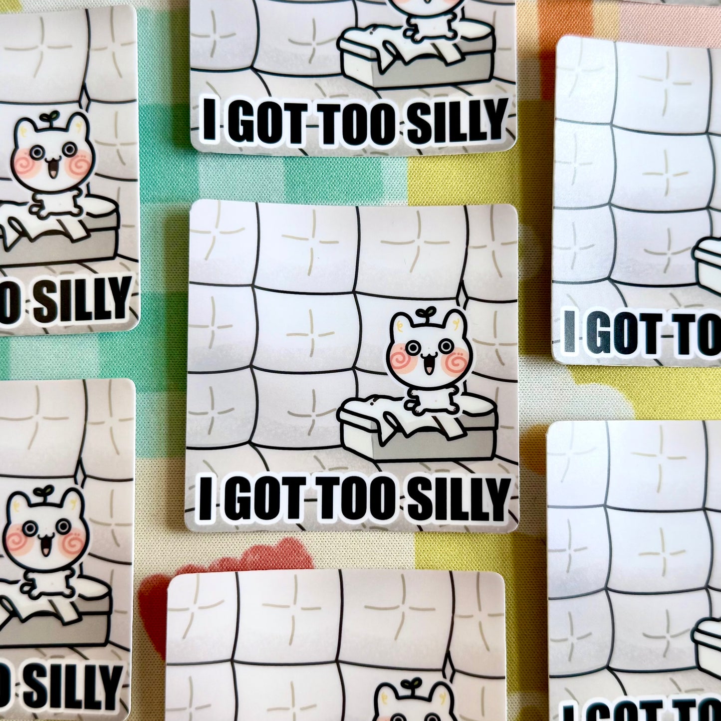 I Got Too Silly Sticker