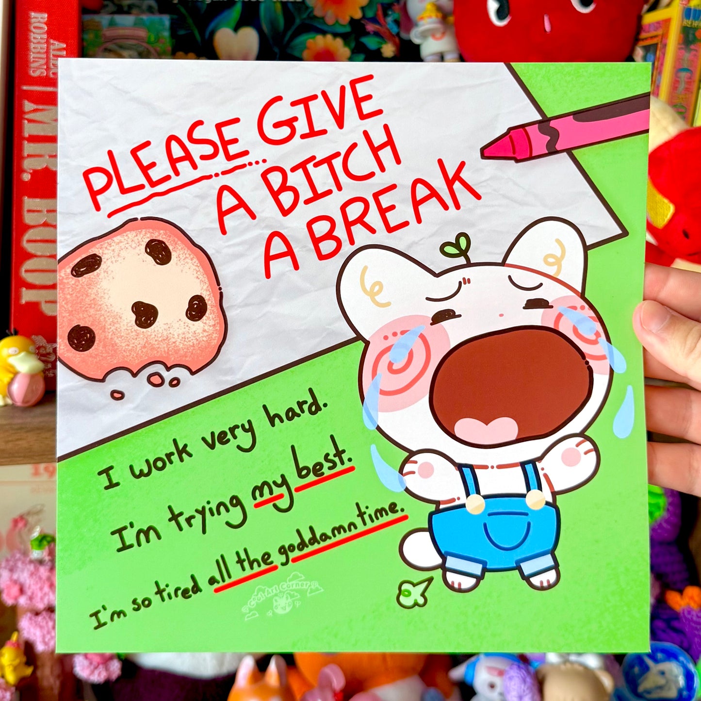 Give A B*tch A Break Print