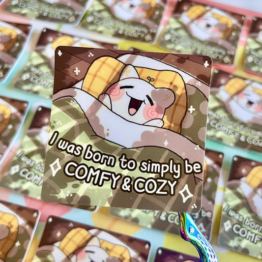 Simply Born to be Comfy Sticker