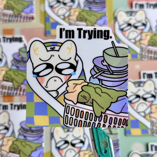 I’m Trying Sticker