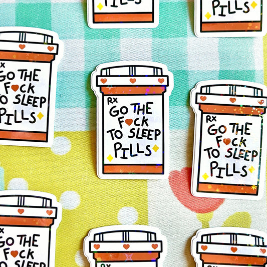 Go the F*ck to Sleep Pills Sticker