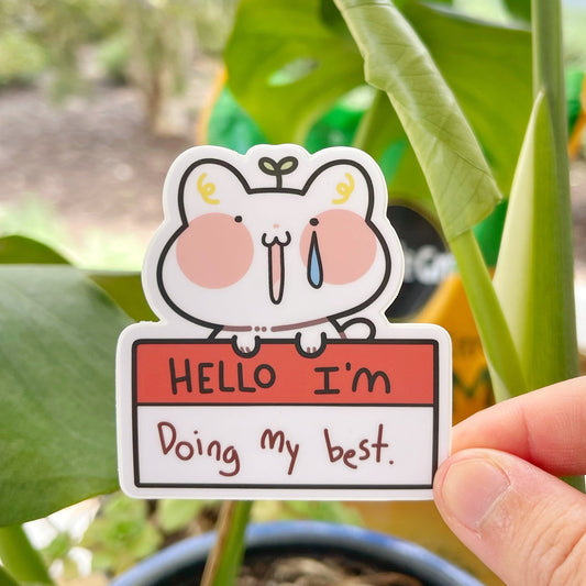 Hello I'm Doing My Best Sticker