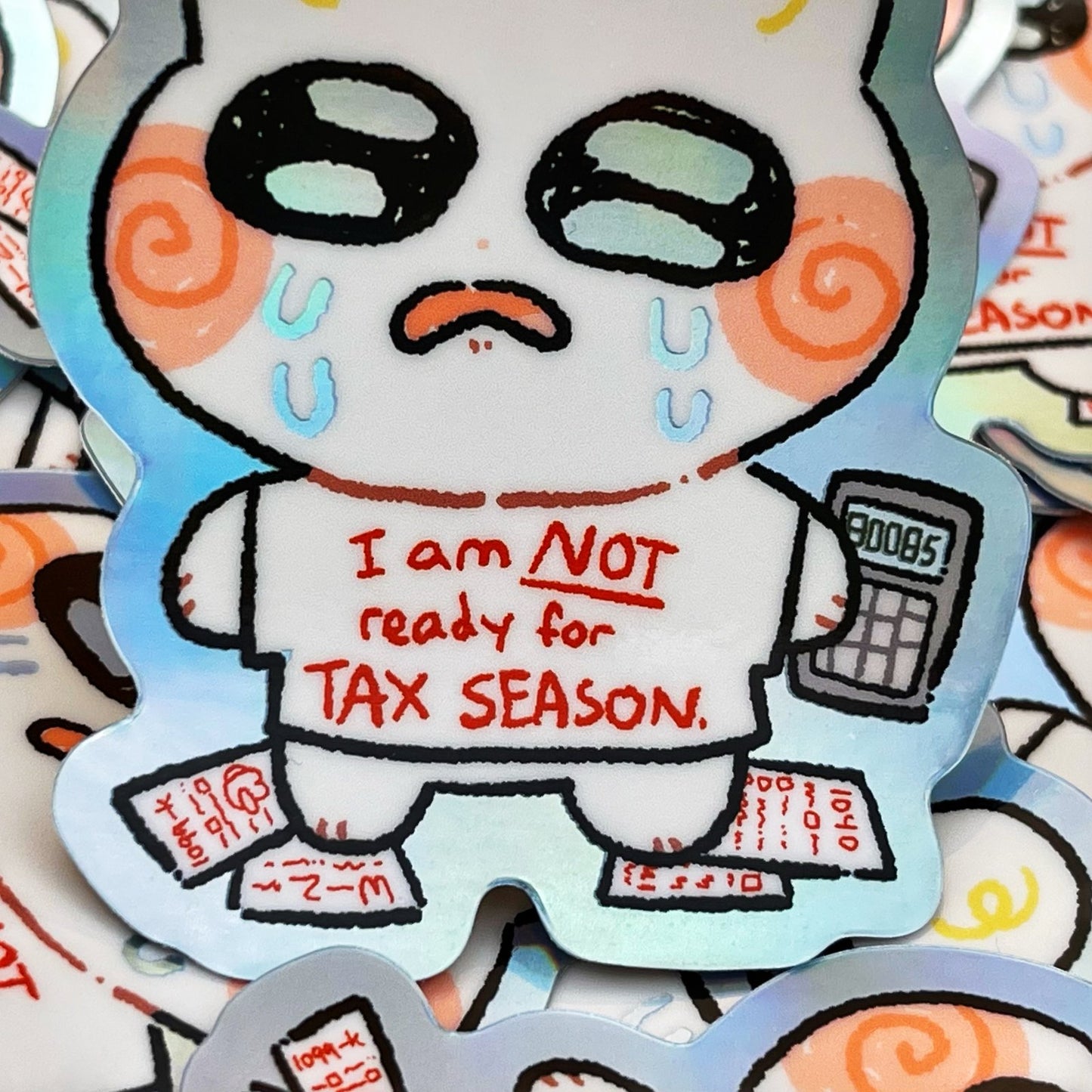 Not Ready For Tax Season Sticker